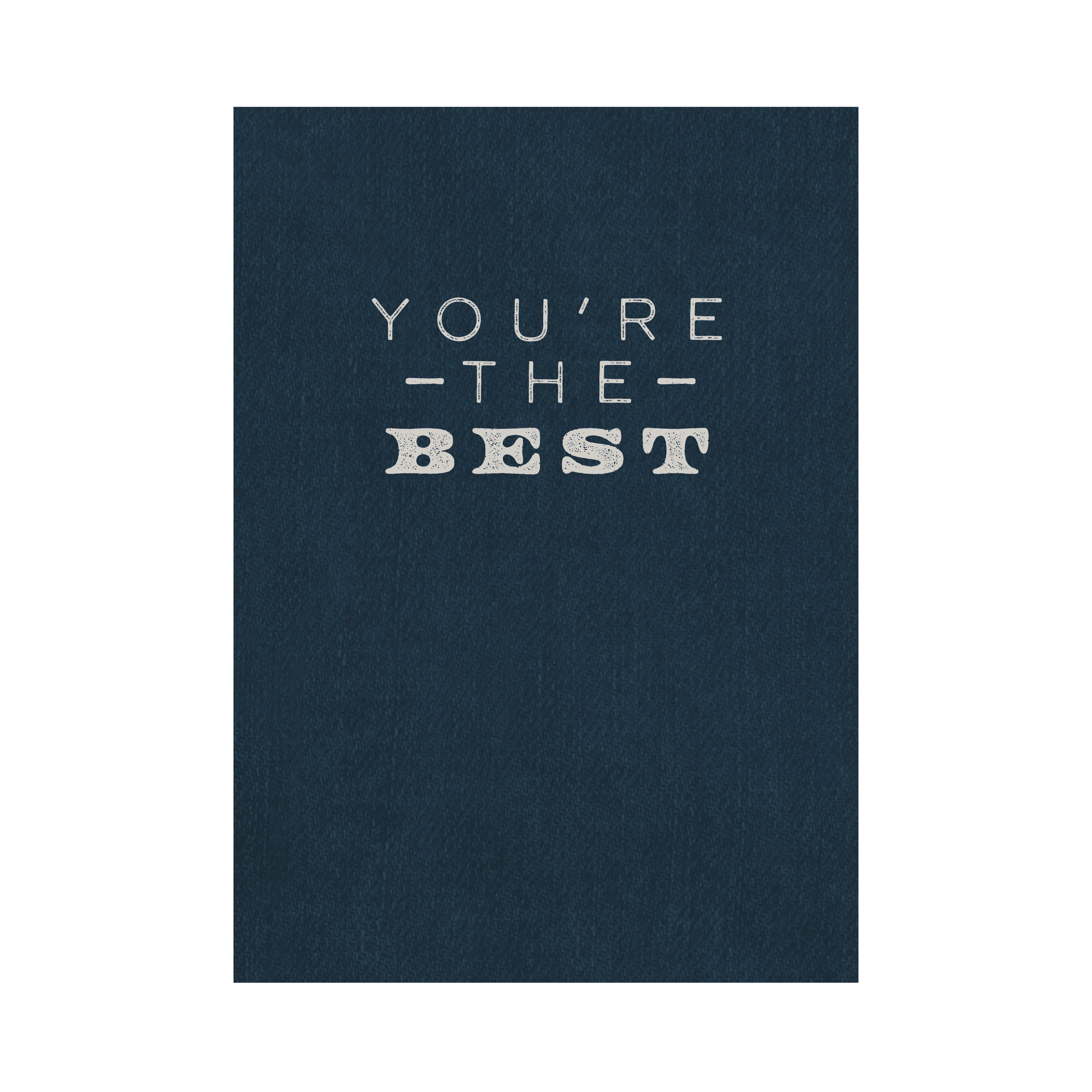 Greeting Card For Him - The Best
